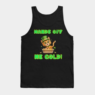 Hands Off Me Gold St Patricks Day Paddys Funny Cat Litter Box Tank Top